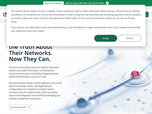 ip fabric’s automated cloud and network assurance delivers actionable information to dramatically improve the security and stability of digital services, speed transformation, and cut it costs.