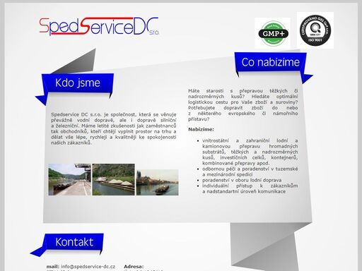 spedservice dc s.r.o. je společnost, která se věnuje převážně vodní dopravě, ale i dopravě silniční a železniční.
