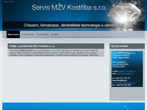 servis mžv kostřiba s.r.o. - se zabýváme montážemi a servisem chladicích zařízení, klimatizací , vzduchotechniky , dojení , zemědělských technologií , zamečnickou výrobou. 