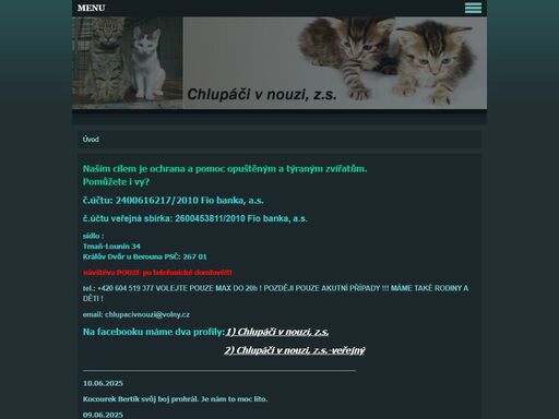 chlupáči v nouzi, z.s.. naším cílem je ochrana a pomoc opuštěným a týraným zvířatům. praha