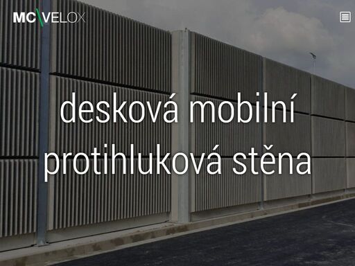 mc velox praha, s.r.o. zajišťuje kompletní projektovou a inženýrskou přípravu protihlukových opatření včetně dodávky protihlukových stěn. specializací jsou dva typy gravitačních mobilních protihlukových stěn svodidlo a desková