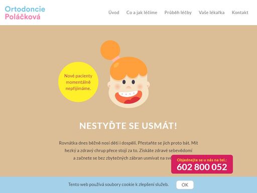 nově na poliklinice olšanská 7, praha 3. rovnátka dnes běžně nosí děti i dospělí. přestaňte se jich bát. 