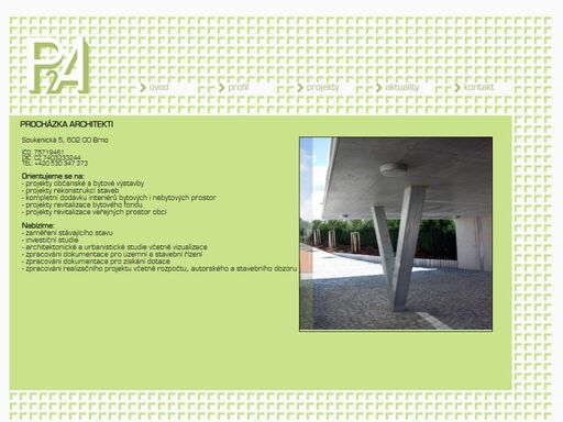 .procházka architekti - komplexní služby v oblasti navrhování všech typů staveb.projekty rodinných domů,hotelů,průmyslových objektů, dřevostaveb.rekonstrukce staveb,dodávka interiérů, bytových i nebytových prostor,revitalizace bytového fondu i veřejných prostor