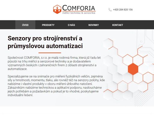 specializujeme se na snímače pro měření fyzikálních veličin, zejména síly a hmotnosti, momentu, tlaku, ale rovněž též na senzory polohy, kde nabízíme i vlastní produkty v oboru měření úhlového natočení. 