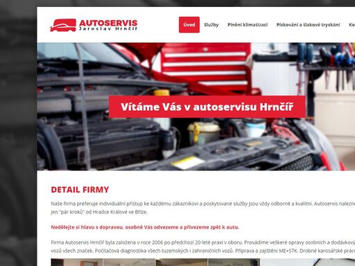 firma autoservis hrnčíř byla založena v roce 2006 po předchozí 20 leté praxi v oboru. provádíme veškeré opravy osobních a dodávkových vozů všech značek. počítačová diagnostika všech tuzemských i zahraničních vozů. příprava a zajištění me+stk. drobné karosářské práce.