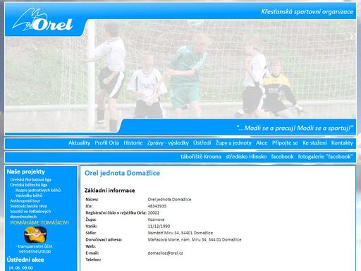 stránky křesťanské sportovní organizace orel. orel podporuje především sport pro všechny a snaží se pořádat své aktivity v duchu fair-play. na stránkách najdete plánované akce, výsledky, informace, sportovní pravidla atd..