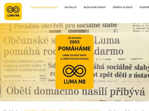 nezisková organizace luma mladá boleslav. již od roku 2003 pomáháme lidem v těžkých životních situacích. naše služby jsou odborné, bezplatné a mohou být poskytovány anonymně.
