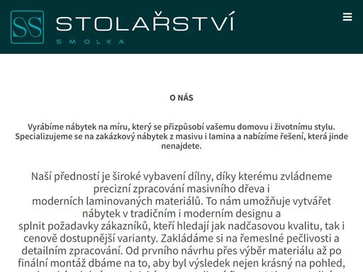 naše firma stolařství smolka se zabývá výrobou nábytku, bytových doplňků. najdete nás na adrese ropice 394, okolí třince (karviná, frýdek-místek, třinec) nebo pište na email info@stolarstvismolka.cz ropice třinec