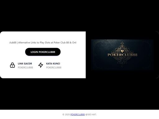 pokerclub88 atau pokerclub88, menjadi salah satu link resmi untuk bermain slot online dan togel hari ini dengan fitur deposit qris yang lebih cepat dan baik.