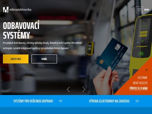 tvoříme svět, kde doprava přináší lidem opravdovou volnost pohybu, kde se jim otevírají nové možnosti a nové služby leží na dosah ruky.