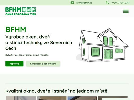 bfhm – český výrobce plastových oken, dveří a stínící techniky ze severních čech. kvalita, preciznost a spolehlivost od roku 1991.