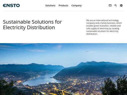 ensto enables green transition, reliable and safe supply of electricity by creating sustainable solutions for electricity distribution.  