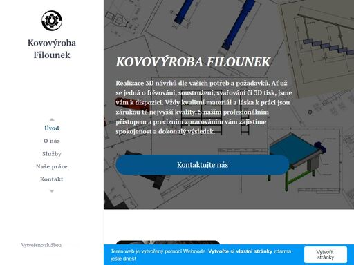 realizace 3d návrhů dle vašich potřeb a požadavků. ať už se jedná o frézování, soustružení, svařování či 3d tisk, jsme vám k dispozici. vždy kvalitní materiál a láska k práci jsou zárukou té nejvyšší kvality. s naším profesionálním přístupem a precizním zpracováním vám zajistíme spokojenost a dokonalý výsledek.