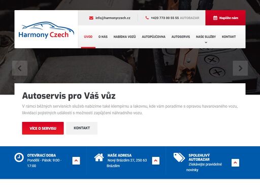 od počátku její existence se věnuje poskytování kompletních autoslužeb – autobazar, autoservis, půjčovna vozů a finanční služby spojené s nákupem nového vozu.