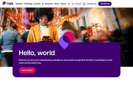 rws is a content solutions company unlike any other. we grow the value of your ideas, data and content by making sure you’re understood. everywhere.