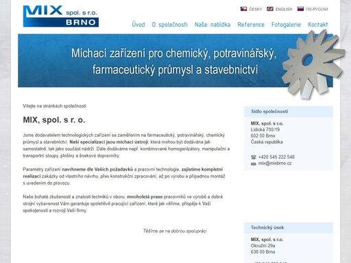 jsme dodavatelem technologických zařízení se zaměřením na farmaceutický, potravinářský, chemický průmysl a stavebnictví. naší specializací jsou míchací ústrojí.