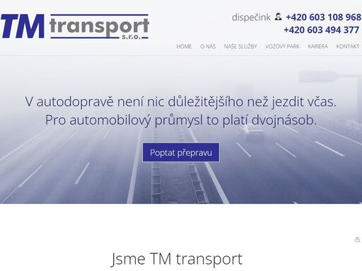 tm transport je společnost zabývající se vnitrostátní a mezinárodní nákladní dopravou. zaměřujeme se zejména na automobilový průmysl.