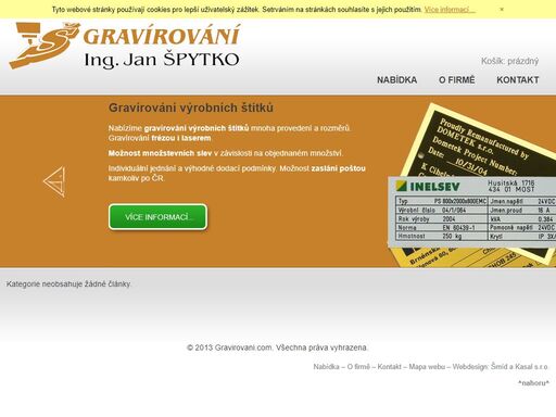 ing. jan špytko - gravírování. nabídka gravírování frézou nebo laserem. rodinná firma.