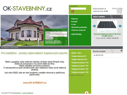 nejlevnější trapézový plech. nejprve zpracujeme nabídku. po odsouhlasení realizace. dodej na místo stavby za velkoobchodní cenu.