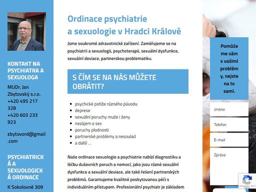 navštivte stránky sexuologie/psychyatrie mudr. jan zbytovský s.r.o. v hradci králové - diagnostika a léčba duševních poruch a nemocí, jako jsou sexuální dysfunkce a sexuální deviace a řešení partnerských problémů.