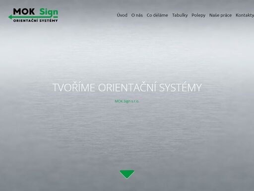 firma mok sign s.r.o., je zpracovatel orientačního systému triline s kompletní montáží. jsme specialisté na latexový velkoplošný tisk, realizace polepů a reklamní full servis.