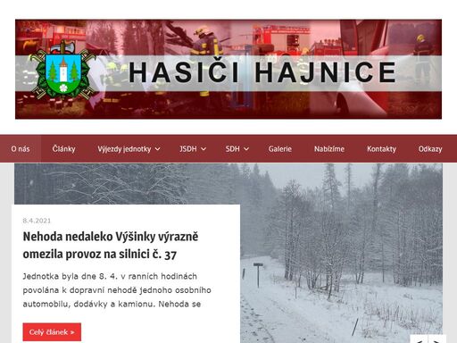 sbor dobrovolných hasičů hajnice funguje v obci nepřetržitě od roku 1945. jednotka sdh obce je zařazena do kategorie jpoii/1.