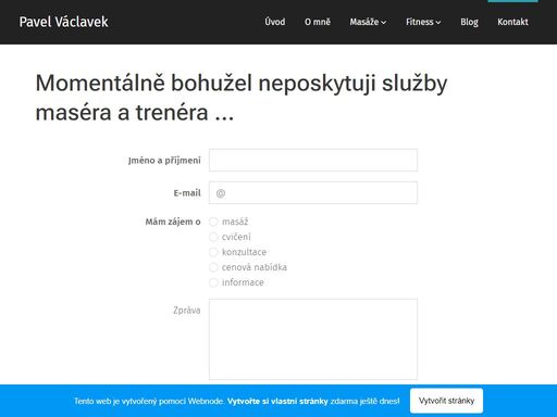 momentálně bohužel neposkytuji služby maséra a trenéra ...