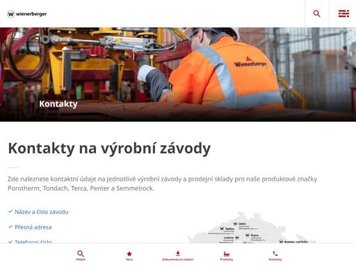 kontakty na výrobní závody,výrobní závody porotherm,výrobní závody tondach,prodejní sklad jirčany,výrobní závod semmelrock,kontakty na výrobní závody wienerberger,výrobní závody,závod blížejov,závod holice,závod hranice,závod jezernice, závod novosedly,závod řepov,závod týn nad vltavou,závod stod,závod šlapanice zde naleznete kontaktní údaje na jednotlivé výrobní závody pro zdivo porotherm, závody pro střešní tašky tondach, závod pro dlažbu semmelrock a prodejní sklad fasády terca a cihlové dlažby penter.