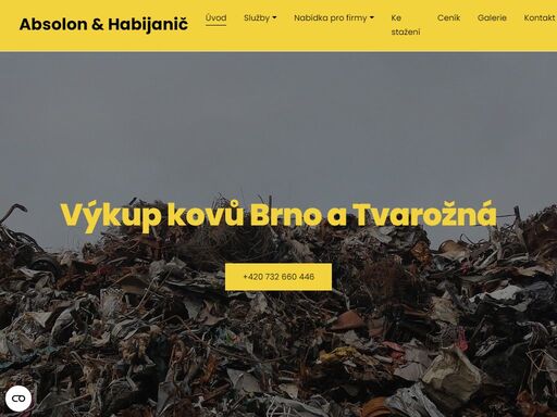 absolon a habijanič působí na trhu s výkupem kovu již řadu let. disponujeme technikou na likvidaci vozidel, hliníku, ocelových konstrukcí.