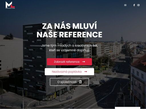 ml promotion - jsme tým mladých a kreativních lidí, kteří se vzájemně doplňují. marketing | weby a eshopy | grafika | foto a video