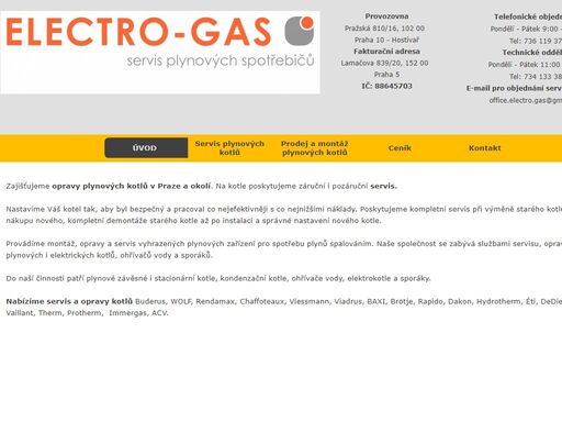 electro gas - servis plynových kotlů a zařízení<br />opravy plynových kotlů, servis plynových zařízení, montáže plynových kotlů, uvedení plynových kotlů do provozu, revize plynu