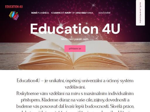 úvod education 4u - vzdělávání pro každého pomůžeme vám k úspěchu. poskytneme vám vzdělání na míru s maximálním individuálním přístupem. klademe důraz na vaše cíle, zájmy, dovednosti a budeme vás posouvat dál k vaší lepší budoucnosti. doučování a příprava ke zkouškám chcete dosáhnout úspěchu ve škole nebo v akademickém světě? nabízíme vám profesionální doučování a přípravu na různé…