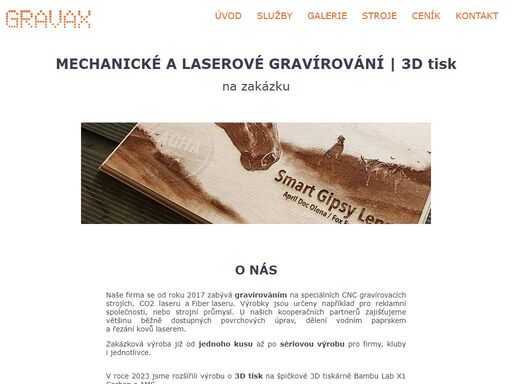 gravax s.r.o. - gravírujeme do všeho - kovy, plasty, dřevo i sklo. mechanické i laserové gravírování, řézání laserem, cnc frézování. 3d tisk. se sídlem ve velké bíteši, ale posíláme po celé české i slovenské republice.