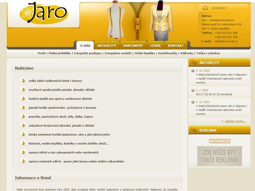 prodáváme textil metrový a kusový, látky, spodní prádlo, košile, kravaty, polokošile, ponožky, punčochové zboží, módní doplňky, bižuterii, textilní galanterii a mnoho dalšího zboží. provozujeme také zakázkové krejčovství.