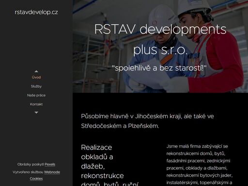 působíme hlavně v jihočeském kraji, ale také ve středočeském a plzeňském.