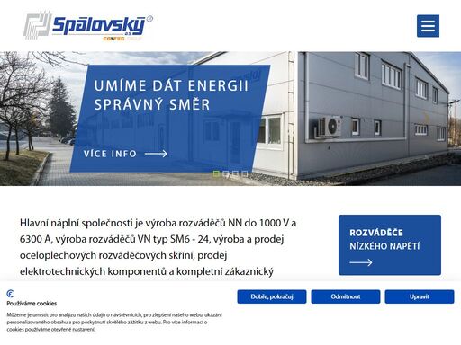 hlavním záběrem společnosti je výroba rozváděčů nn do 1000v a 6300a, výroba rozváděčů vn typ sm6 - 24, výroba a prodej oceloplechových rozváděčových skříní, prodej elektrotechnických komponentů a kompletní zákaznický servis.