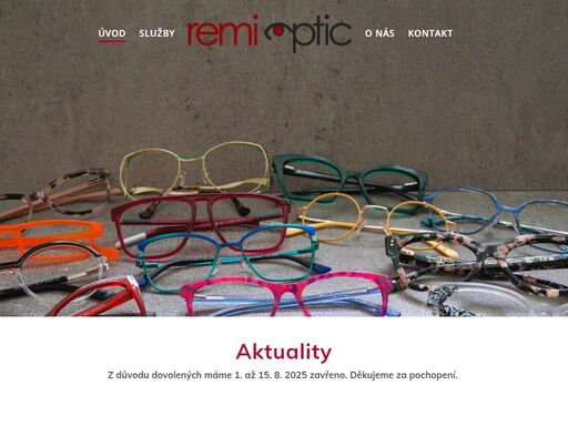 optika remi optic byla založena v roce 1994. rádi vám poradíme s výběrem nejvhodnějších brýlových čoček i obrub