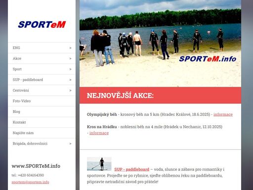 sportovní aktivity pro veřejnost, průvodcovská činnost, cykloprůvodce, sportovní soutěže, pronájem jízdních kol, paddleboarding.