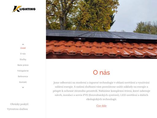 jsme odborníci na moderní a úsporné technologie v oblasti osvětlení a využívání solární energie. s našimi službami vám pomůžeme snížit náklady na energie a přispět k ochraně životního prostředí. nabízíme komplexní řešení, které zahrnuje návrh, instalaci a servis fve (fotovoltaických systémů), led osvětlení a dalších ekologických technologií.