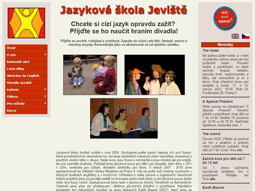 jazyková škola jeviště je pokroková škola využívající metodu act and speak