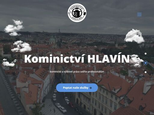 kominické a výškové práce svěřte profesionálům kominictví hlavín jiří s.r.o. vám nabízí široké spektrum služeb v oblasti návrhu, budování, údržby, rekonstrukcí a revizí komínových těles všech typů a provedení. k nejčastějším rekonstrukcím patří vložkování komínových těles. i při použití těch nej ...