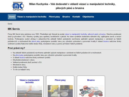 prodej vázací a manipulační techniky, pilových pásů a brusiva.