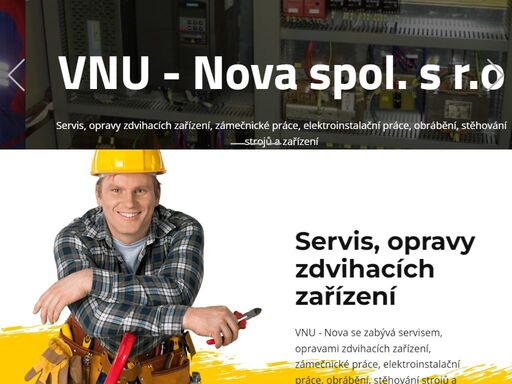 servis, opravy zdvihacích zařízení, zámečnické práce, elektroinstalační práce, obrábění, stěhování strojů a zařízení