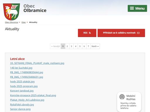 obec olbramice se rozkládá 17 kilometrů jihozápadně od litovle, nedaleko náměště na hané. první zmínky o obci olbramice pocházejí z roku 1368.
