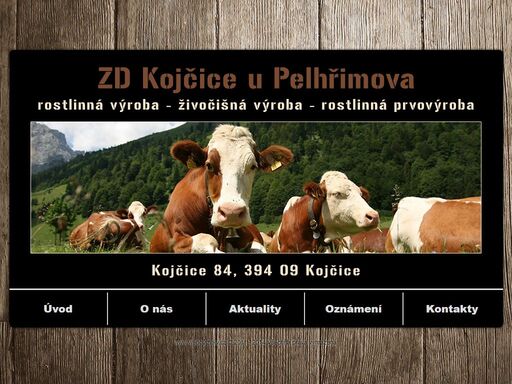 zemědělské družstvo kojčice u pelhřimova - zd kojčice. zabýváme se pěstováním pšenice, ječmene, kukuřice, ovsa, řepky a také brambor (konzumní, škrobové, sadbové, na zpracování). dále se specializujeme na chov prasat a skotu. 