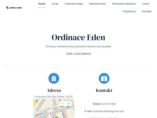 ordinace eden 

ordinace všeobecného praktického lékařství pro dospělé

mudr. lucie sošková      

adresa 

vršovická 1214/75a, praha, 110 00   
kontakt 
 
telefon: 272 741 263
e-mail: ordinace.eden@gmail.com
platební karty nepřijímáme