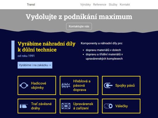 od svého vzniku zaměřila firma svůj výrobní program zejména na výrobu komponentů a náhradních dílů pro dopravu materiálů v důlních provozech a později i pro dop
