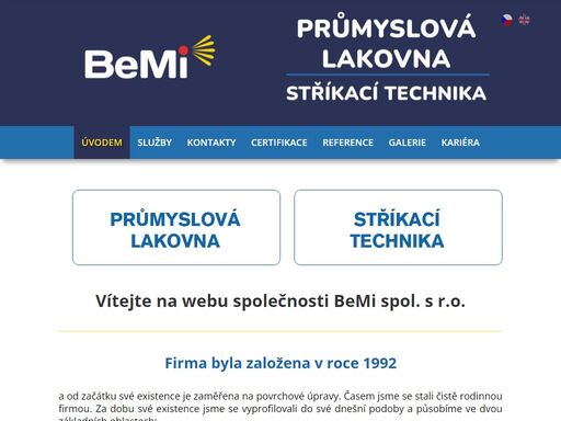 bemi spol. s r.o., to je především průmyslové lakování, prodej a servis stříkací techniky, prodej nátěrových hmot, lakýrnického a malířského příslušenství.