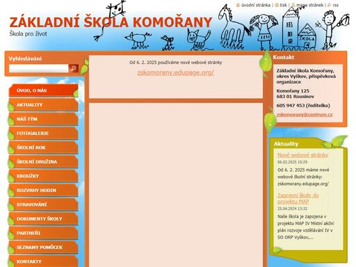 základní škola v komořanech má dvě třídy pro žáky od 1. do 5. ročníku, školní družinu a výběr kroužků.