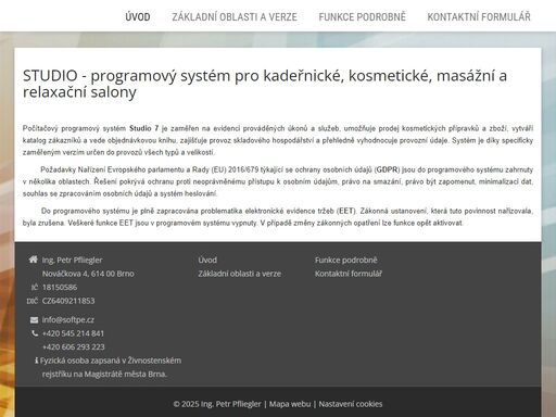 studio - programový systém pro kadeřnické, kosmetické, masážní a relaxační salony - systém evidence poskytnutých služeb a prodeje kosmetiky, podrobný katalog zákazníků, objednávková kniha, skladové hospodářství, ekonomická vyhodnocení a personální údaje.